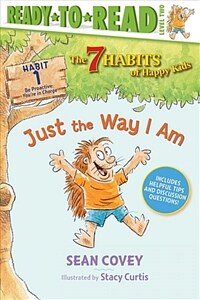 Just the Way I Am, Volume 1: Habit 1 (Paperback)