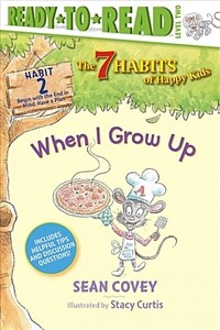 When I Grow Up, Volume 2: Habit 2 (Paperback)