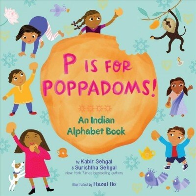 P Is for Poppadoms!: An Indian Alphabet Book (Hardcover)