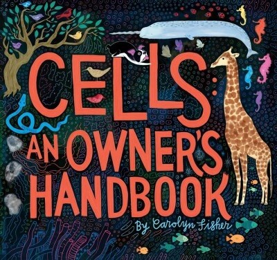 Cells: An Owners Handbook (Hardcover)