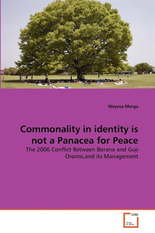 Commonality in Identity Is Not a Panacea for Peace (Paperback)