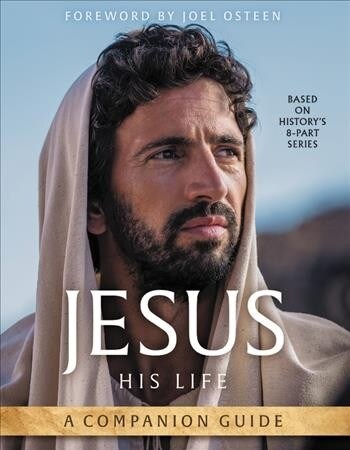 Jesus: His Life: A Companion Guide (Paperback)