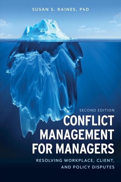 Conflict Management for Managers: Resolving Workplace, Client, and Policy Disputes (Paperback, 2)