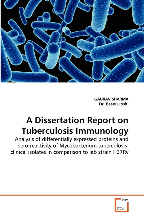 A Dissertation Report on Tuberculosis Immunology (Paperback)