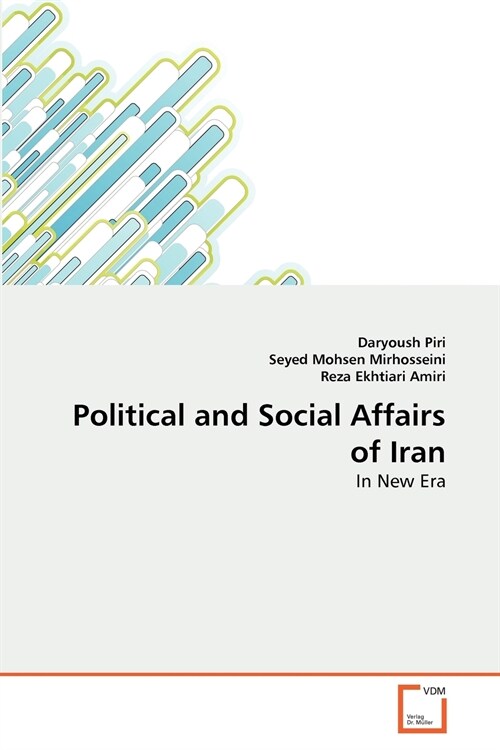 Political and Social Affairs of Iran (Paperback)