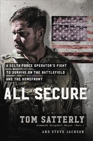 All Secure Lib/E: A Delta Force Operators Fight to Survive on the Battlefield and the Homefront (Audio CD)