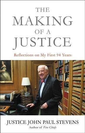 The Making of a Justice: Reflections on My First 94 Years (Audio CD)