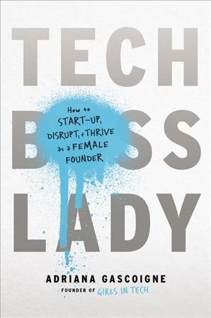 Tech Boss Lady: How to Start-Up, Disrupt, and Thrive as a Female Founder (Audio CD, Library)