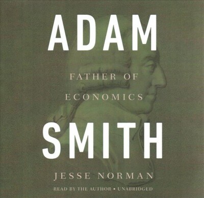 Adam Smith: Father of Economics (Audio CD)