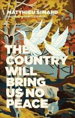 The Country Will Bring Us No Peace (Paperback)