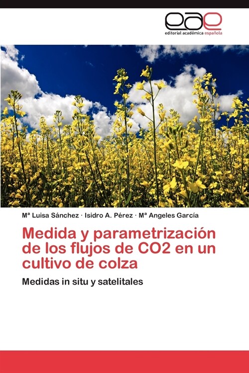 Medida Y Parametrizacion de Los Flujos de Co2 En Un Cultivo de Colza (Paperback)