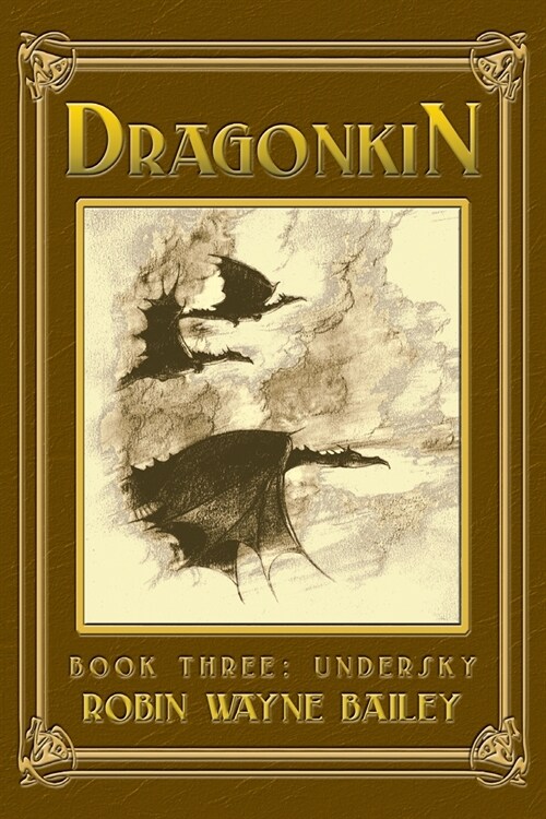 Dragonkin Book Three, Undersky (Paperback)