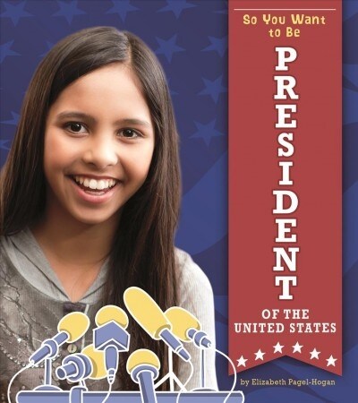 So You Want to Be President of the United States (Hardcover)