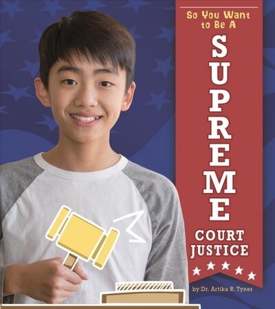 So You Want to Be a Supreme Court Justice (Hardcover)