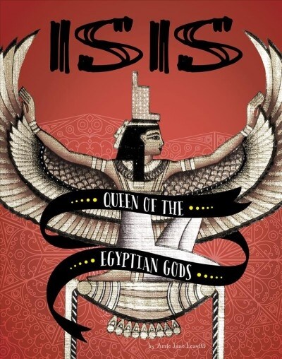 Isis: Queen of the Egyptian Gods (Hardcover)