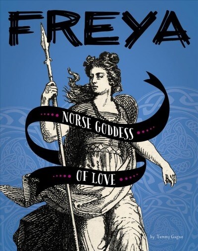 Freya: Norse Goddess of Love (Hardcover)