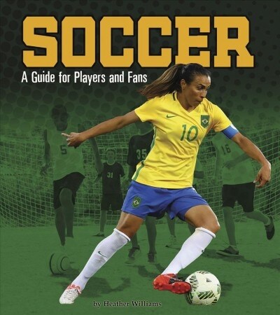 Soccer: A Guide for Players and Fans (Paperback)