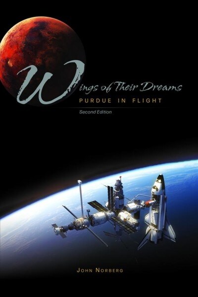 Wings of Their Dreams: Purdue in Flight, Second Edition (Paperback, 2, Revised)
