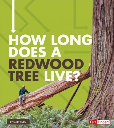 How Long Does a Redwood Tree Live? (Hardcover)