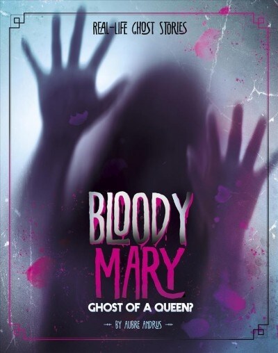 Bloody Mary: Ghost of a Queen? (Paperback)