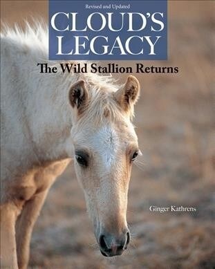 Clouds Legacy: The Wild Stallion Returns (Paperback)