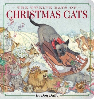 The Twelve Days of Christmas Cats Oversized Padded Board Book: The Classic Edition (Board Books)