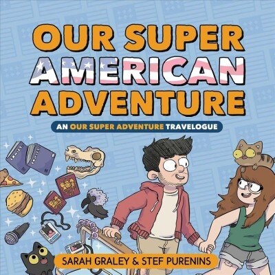 Our Super American Adventure: An Our Super Adventure Travelogue (Hardcover)