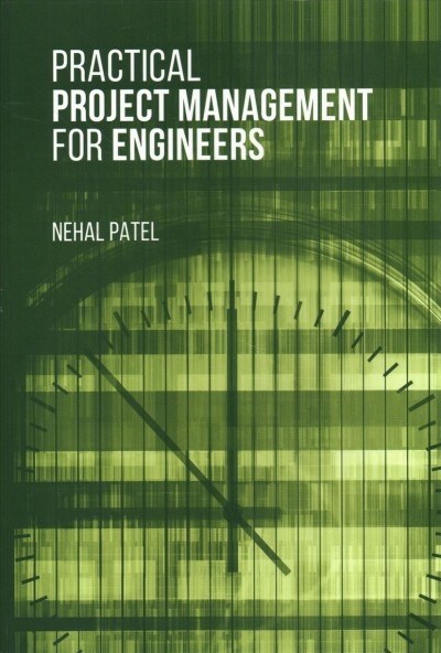 Practical Project Management for Engineers (Hardcover)