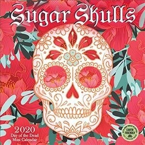 Sugar Skulls 2020 Mini Calendar: Day of the Dead (Mini)