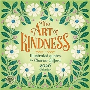 Art of Kindness 2020 Wall Calendar: Illustrated Quotes by Clairice Gifford (Wall)