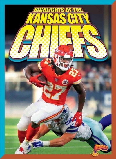 Highlights of the Kansas City Chiefs (Paperback)