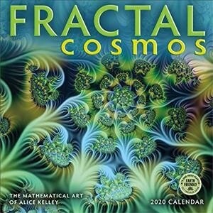 Fractal Cosmos 2020 Wall Calendar: The Mathematical Art of Alice Kelley (Wall)