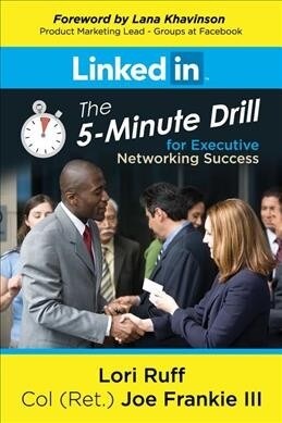 Linkedin: The 5-Minute Drill for Executive Networking Success (Paperback)