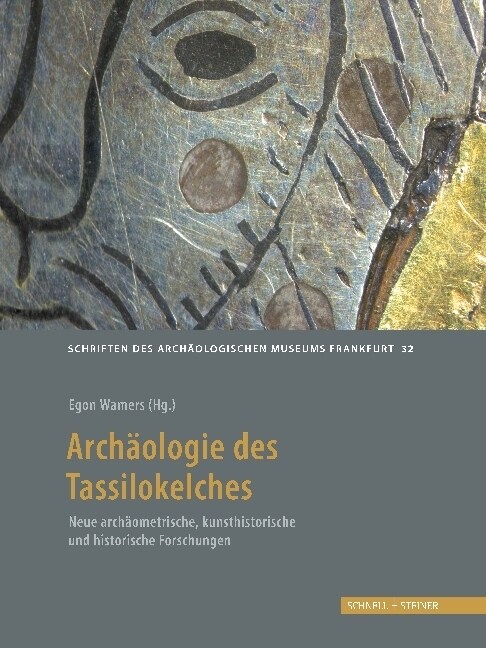 Der Tassilo-Liutpirc-Kelch Aus Dem Stift Kremsmunster: Geschichte - Archaologie - Kunst (Hardcover)