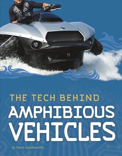 The Tech Behind Amphibious Vehicles (Hardcover)