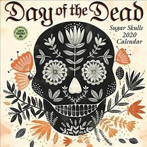 Day of the Dead 2020 Wall Calendar: Sugar Skulls (Wall)