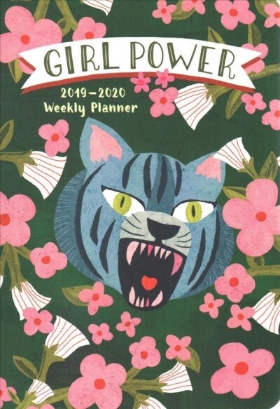 Girl Power 2019-2020 Weekly Planner: By Kelly Angelovic (Desk)