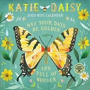Katie Daisy 2020 Mini Calendar: May Your Days Be Golden and Full of Wonder (Mini)