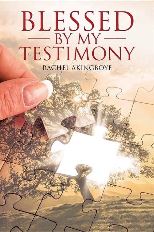 Blessed by My Testimony (Paperback)