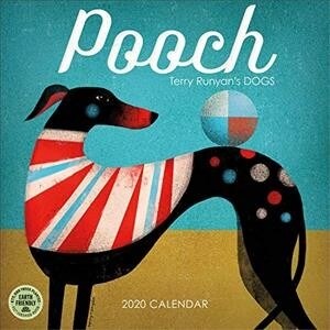 Pooch 2020 Wall Calendar: Terry Runyans Dogs (Wall)
