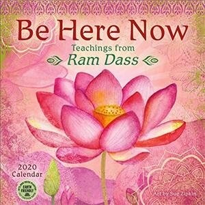 Be Here Now 2020 Wall Calendar: Teachings from RAM Dass (Wall)