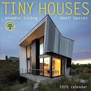 Tiny Houses 2020 Wall Calendar: Mindful Living, Small Spaces (Wall)