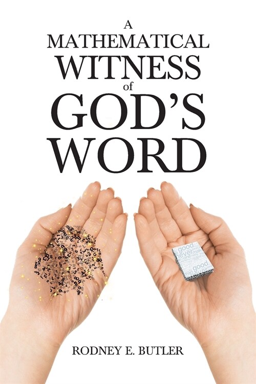 A Mathematical Witness of Gods Word (Paperback)