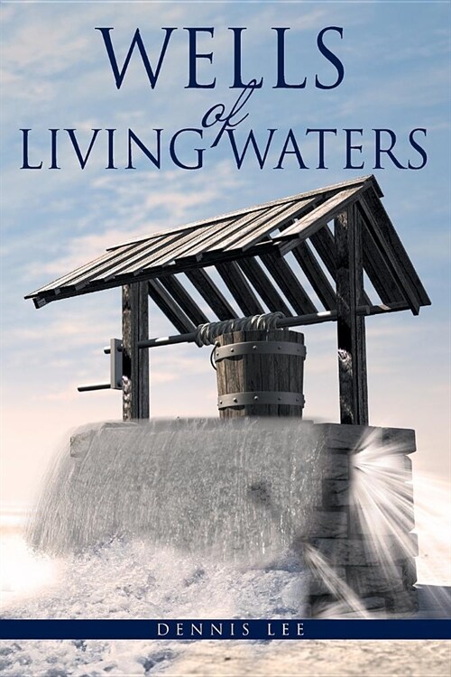Wells of Living Waters (Paperback)