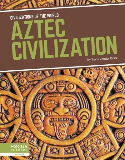 Aztec Civilization (Library Binding)