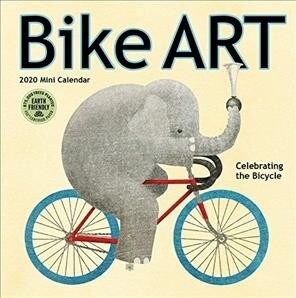 Bike Art 2020 Mini Calendar: Celebrating the Bicycle (Mini)