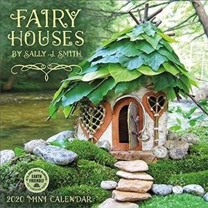 Fairy Houses 2020 Mini Calendar: By Sally J. Smith (Mini)