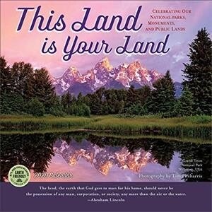 This Land Is Your Land 2020 Wall Calendar: Celebrating Our National Parks, Monuments, and Public Lands (Wall)