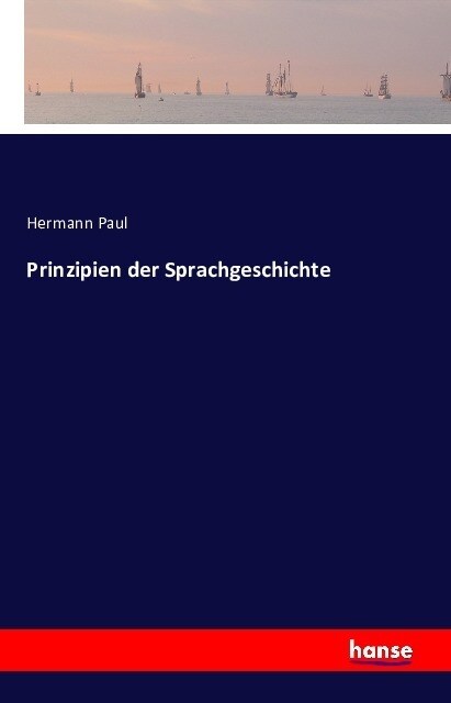 Prinzipien Der Sprachgeschichte (Paperback)