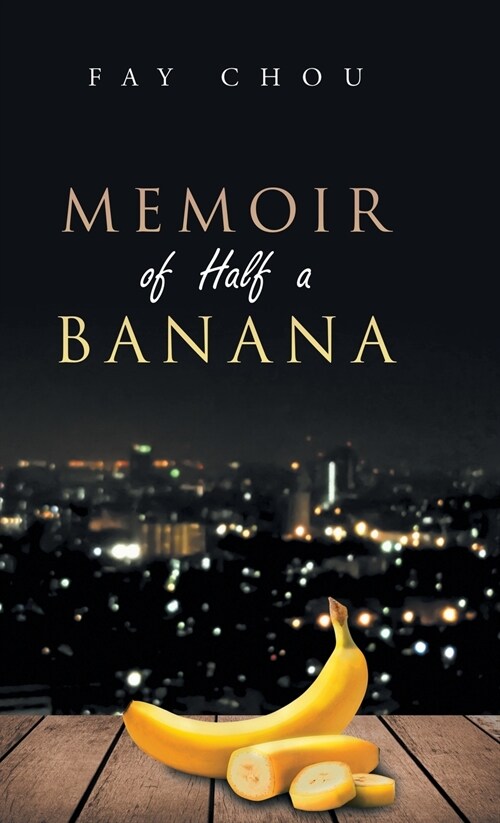 Memoir of Half a Banana (Hardcover)